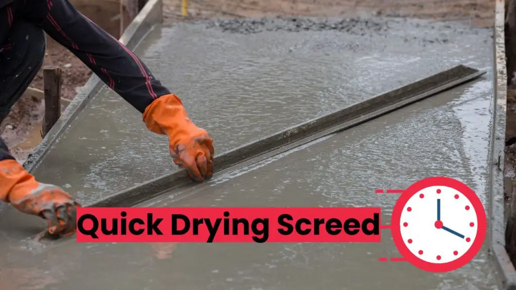 Quick Drying Screed