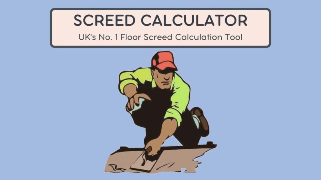 Screed Calculator UK's No. 1 Floor Screed Calculation